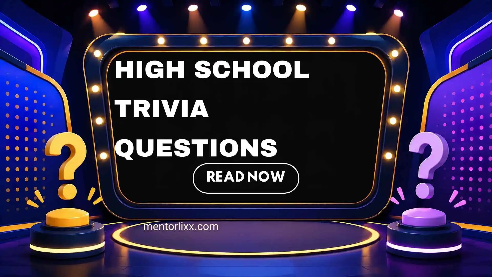 199+ High School Trivia Questions: Easy, Hard & Fun Challenges